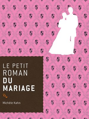 cover image of Le petit roman du mariage